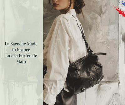 La Sacoche Made in France : Luxe à Portée de Main